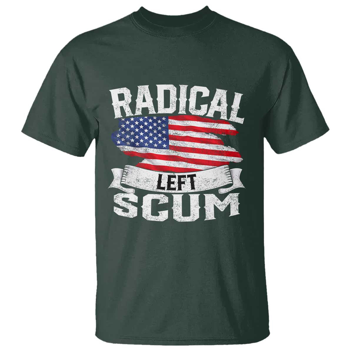 Radical Left Scum T Shirt Funny Political Quote American Flag