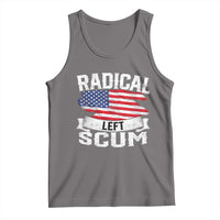Radical Left Scum Tank Top Funny Political Quote American Flag