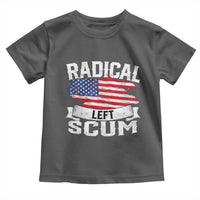 Radical Left Scum Toddler T Shirt Funny Political Quote American Flag