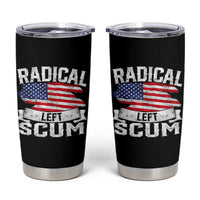 Radical Left Scum Tumbler Cup Funny Political Quote American Flag