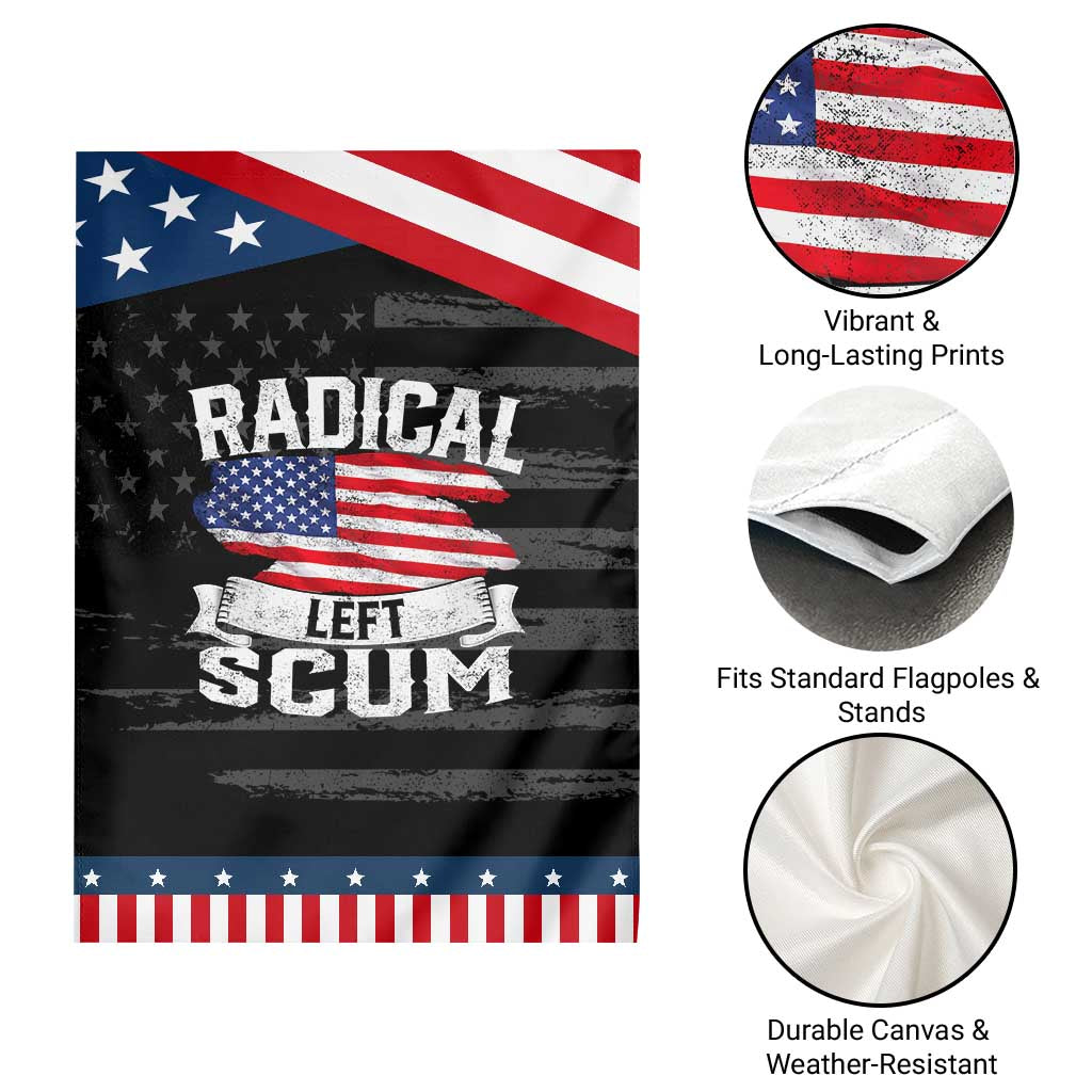 Radical Left Scum Garden Flag Funny Political Quote American Flag