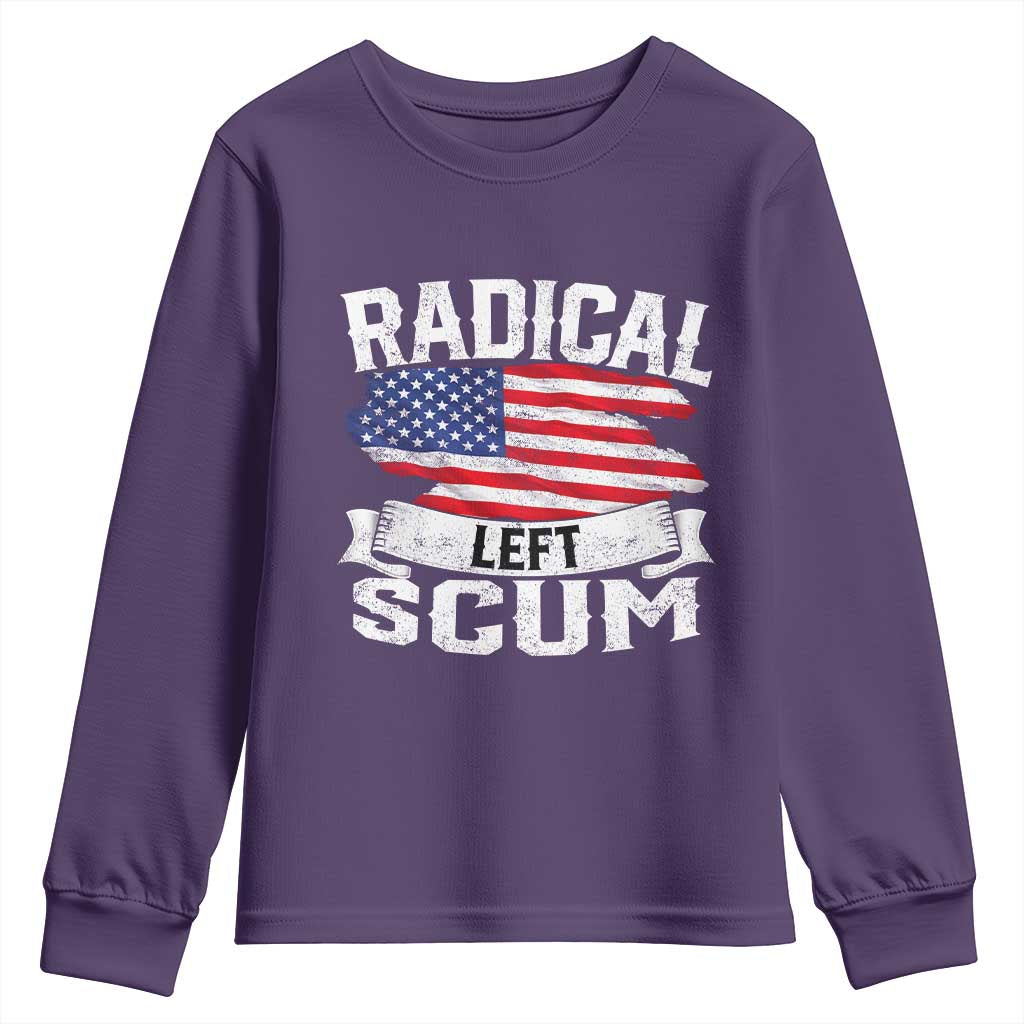 Radical Left Scum Youth Sweatshirt Funny Political Quote American Flag