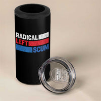 Radical Left Scum 4 in 1 Can Cooler Tumbler Sarcastic Political Quote American Flag