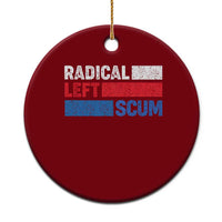 Radical Left Scum Ceramic Ornament Sarcastic Political Quote American Flag