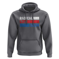 Radical Left Scum Hoodie Sarcastic Political Quote American Flag