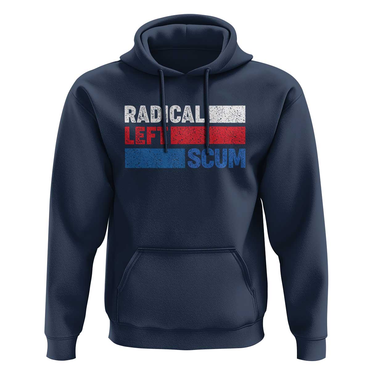 Radical Left Scum Hoodie Sarcastic Political Quote American Flag