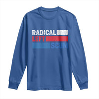 Radical Left Scum Long Sleeve Shirt Sarcastic Political Quote American Flag