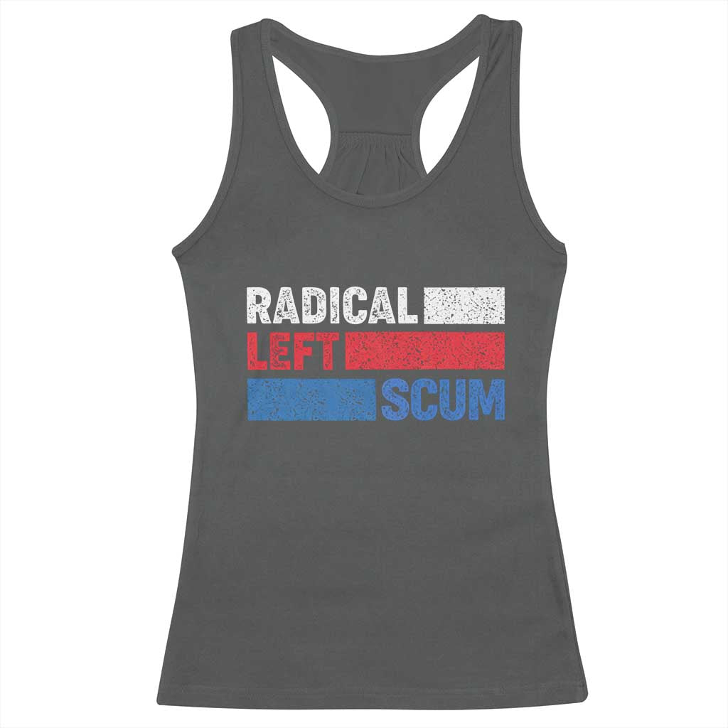 Radical Left Scum Racerback Tank Top Sarcastic Political Quote American Flag