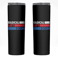 Radical Left Scum Skinny Tumbler Sarcastic Political Quote American Flag