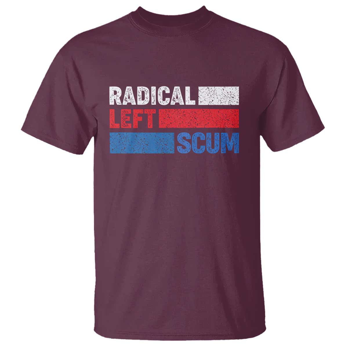 Radical Left Scum T Shirt Sarcastic Political Quote American Flag