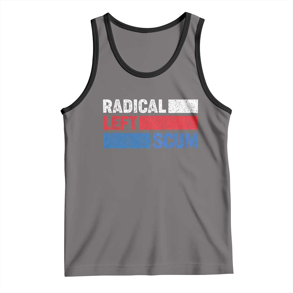 Radical Left Scum Tank Top Sarcastic Political Quote American Flag