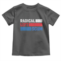Radical Left Scum Toddler T Shirt Sarcastic Political Quote American Flag