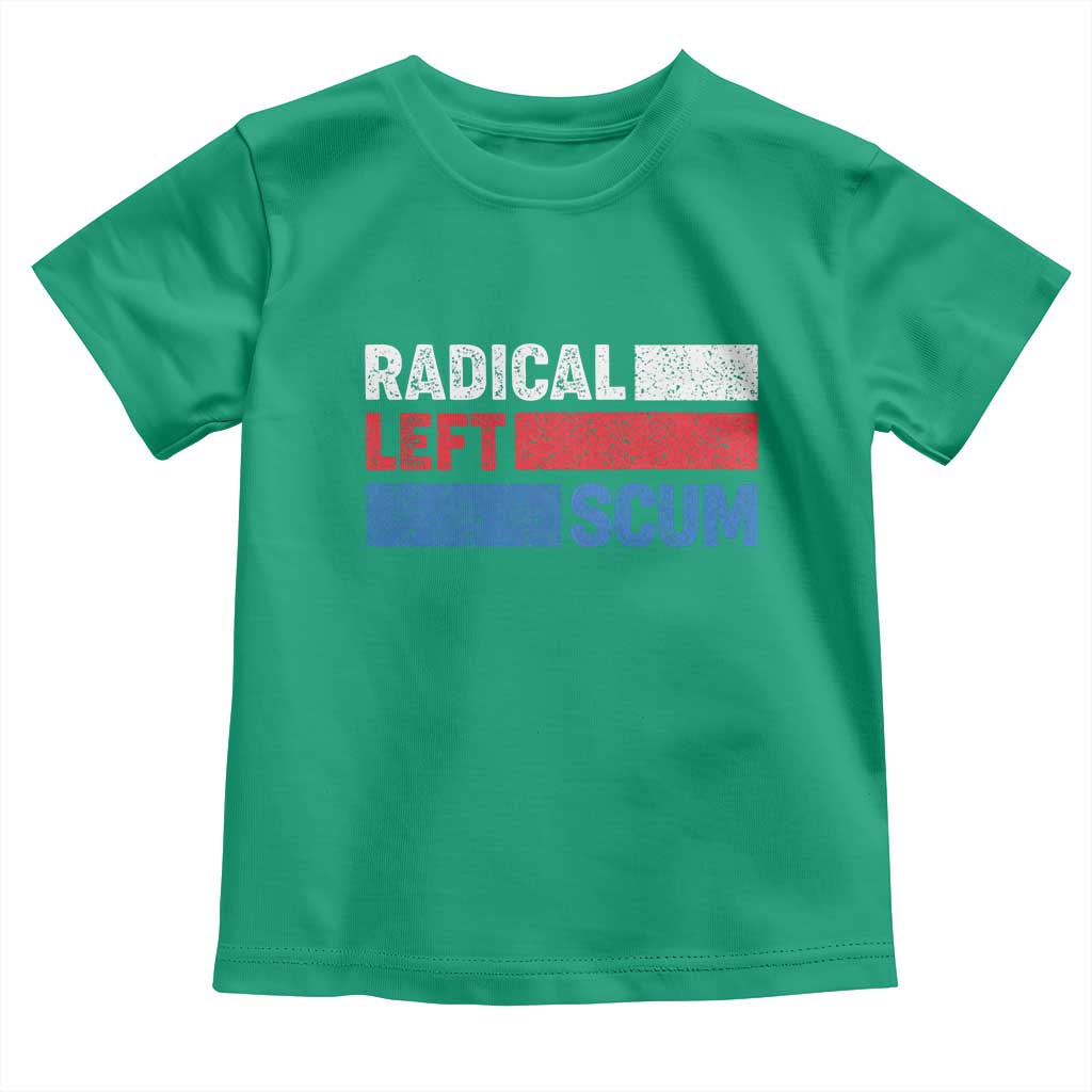Radical Left Scum Toddler T Shirt Sarcastic Political Quote American Flag