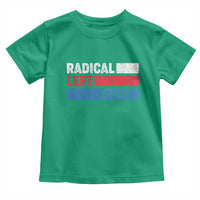 Radical Left Scum Toddler T Shirt Sarcastic Political Quote American Flag