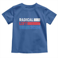 Radical Left Scum Toddler T Shirt Sarcastic Political Quote American Flag