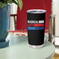 Radical Left Scum Tumbler Cup Sarcastic Political Quote American Flag