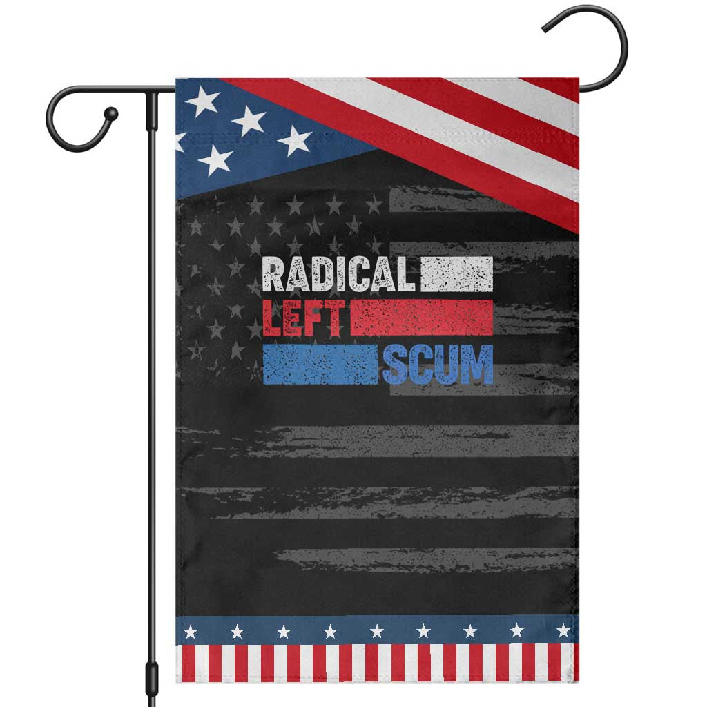 Radical Left Scum Garden Flag Sarcastic Political Quote American Flag