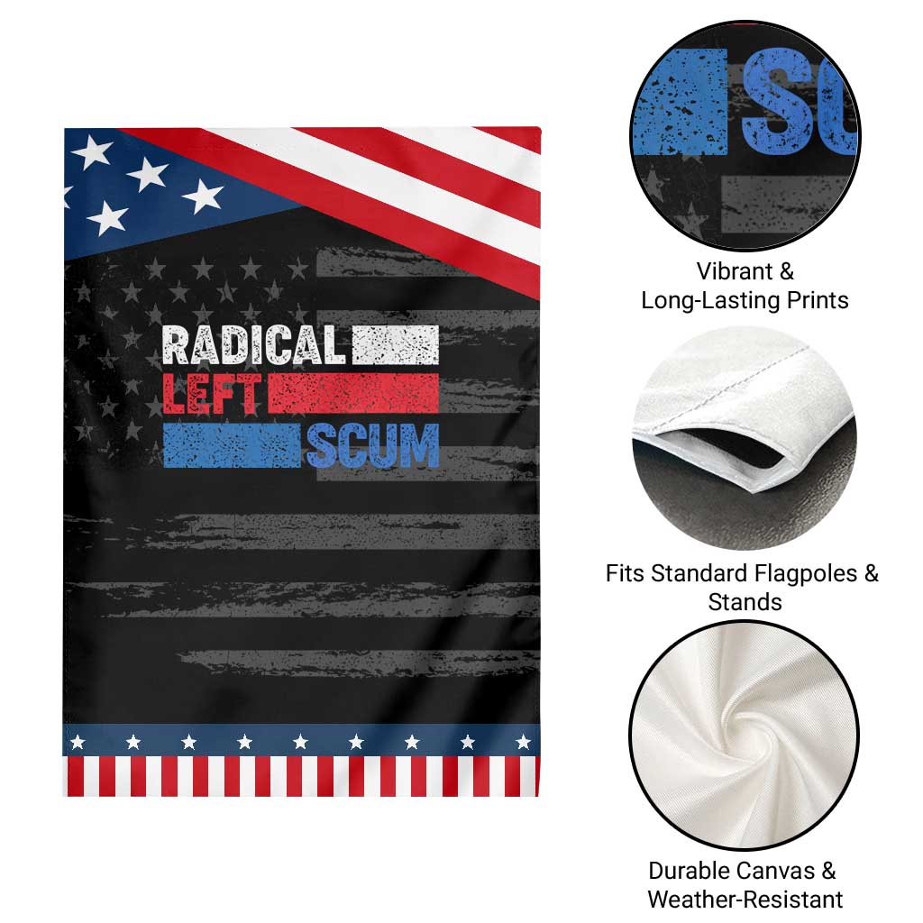 Radical Left Scum Garden Flag Sarcastic Political Quote American Flag
