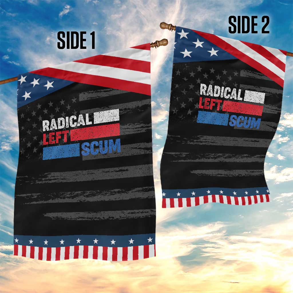Radical Left Scum Garden Flag Sarcastic Political Quote American Flag