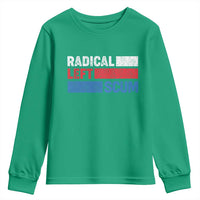 Radical Left Scum Youth Sweatshirt Sarcastic Political Quote American Flag
