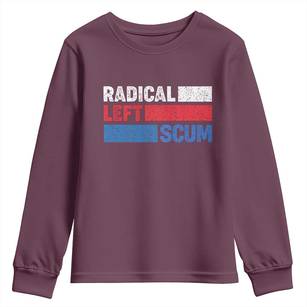 Radical Left Scum Youth Sweatshirt Sarcastic Political Quote American Flag