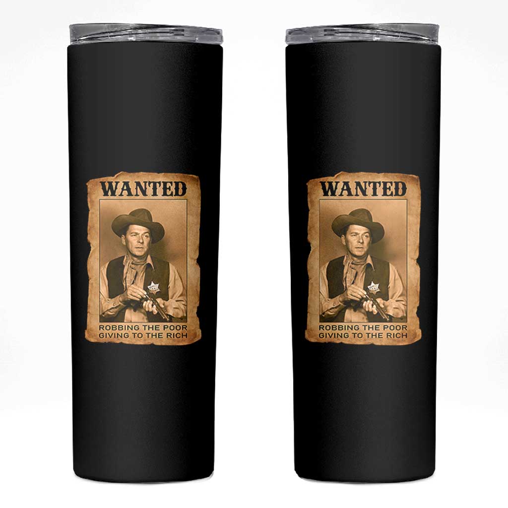Ronald Reagan Cowboy Retro American President Skinny Tumbler Robbing The Poor GIving To Te Rich