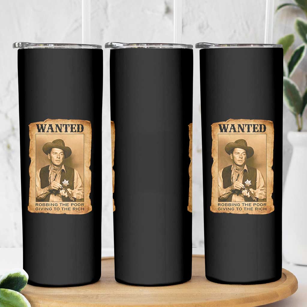 Ronald Reagan Cowboy Retro American President Skinny Tumbler Robbing The Poor GIving To Te Rich