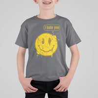 I Hate You T Shirt For Kid Vintage Yellow Happy Smile Face
