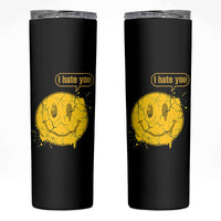 I Hate You Skinny Tumbler Vintage Yellow Happy Smile Face