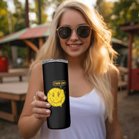 I Hate You Skinny Tumbler Vintage Yellow Happy Smile Face