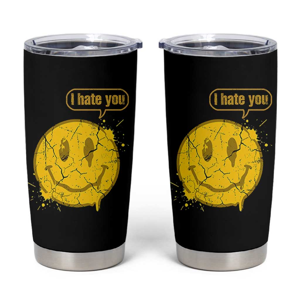 I Hate You Tumbler Cup Vintage Yellow Happy Smile Face
