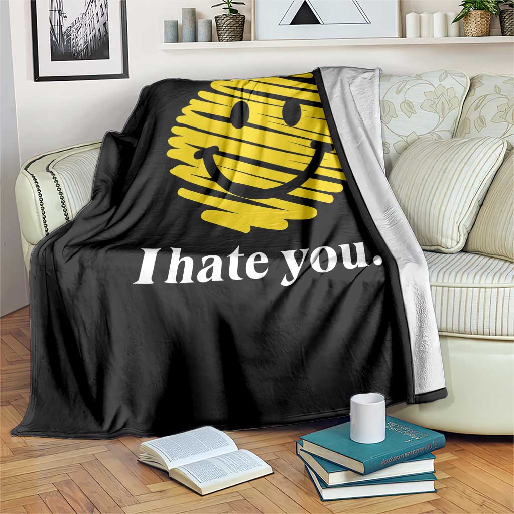 I Hate You Smile Face Meme Throw Blanket Viral Sarcastic Humor