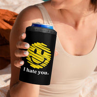 I Hate You Smile Face Meme 4 in 1 Can Cooler Tumbler Viral Sarcastic Humor