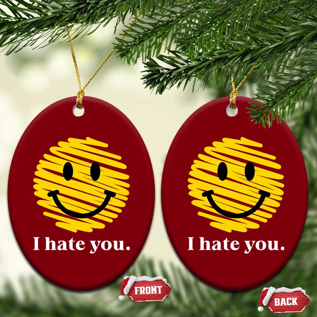 I Hate You Smile Face Meme Ceramic Ornament Viral Sarcastic Humor