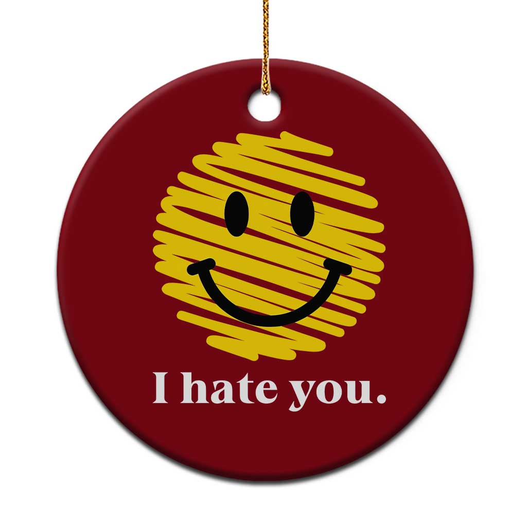 I Hate You Smile Face Meme Ceramic Ornament Viral Sarcastic Humor
