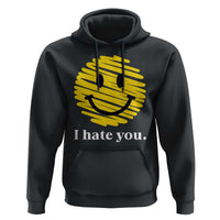 I Hate You Smile Face Meme Hoodie Viral Sarcastic Humor