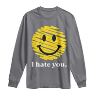 I Hate You Smile Face Meme Long Sleeve Shirt Viral Sarcastic Humor