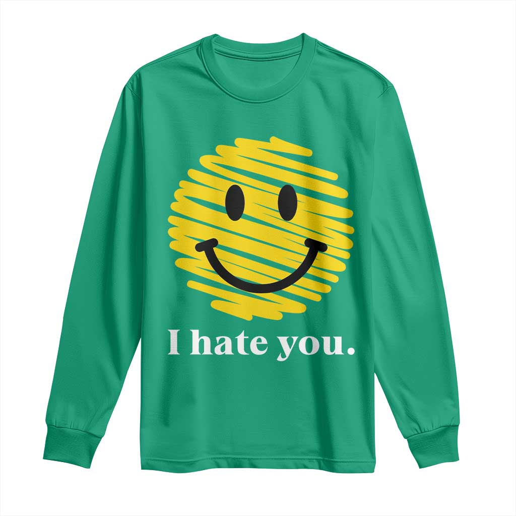 I Hate You Smile Face Meme Long Sleeve Shirt Viral Sarcastic Humor