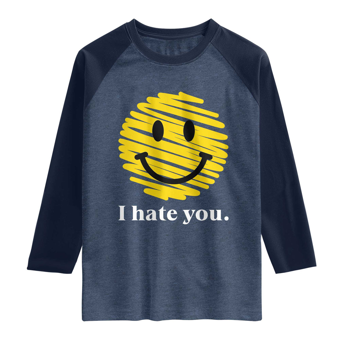 I Hate You Smile Face Meme Raglan Shirt Viral Sarcastic Humor