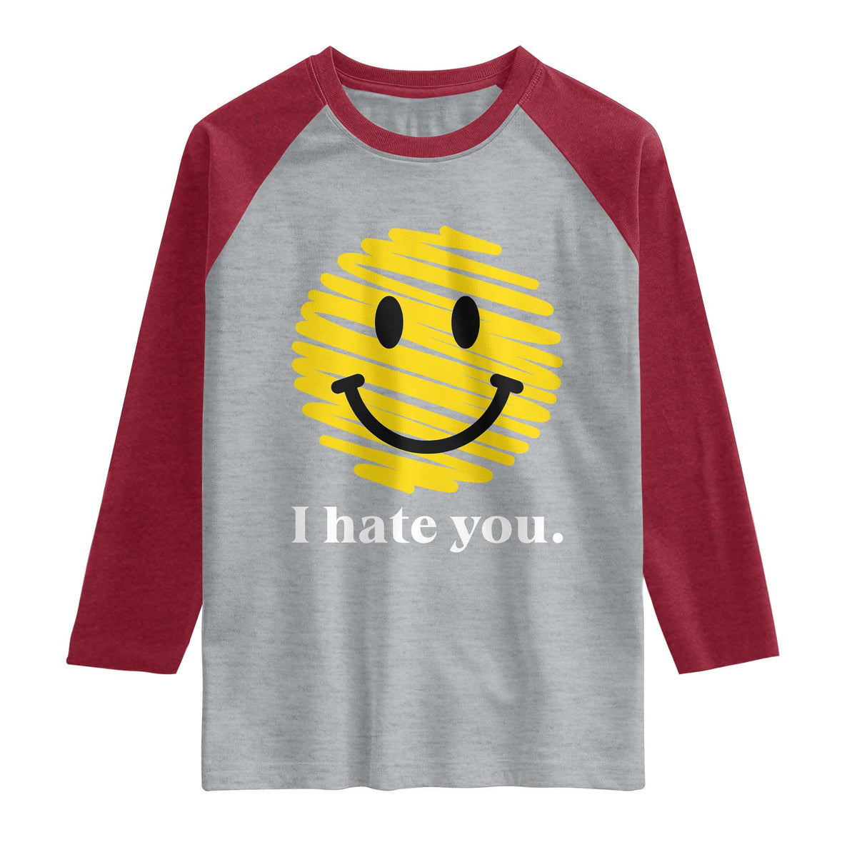 I Hate You Smile Face Meme Raglan Shirt Viral Sarcastic Humor