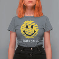 I Hate You Smile Face Meme T Shirt For Women Viral Sarcastic Humor