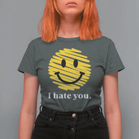 I Hate You Smile Face Meme T Shirt For Women Viral Sarcastic Humor