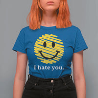 I Hate You Smile Face Meme T Shirt For Women Viral Sarcastic Humor