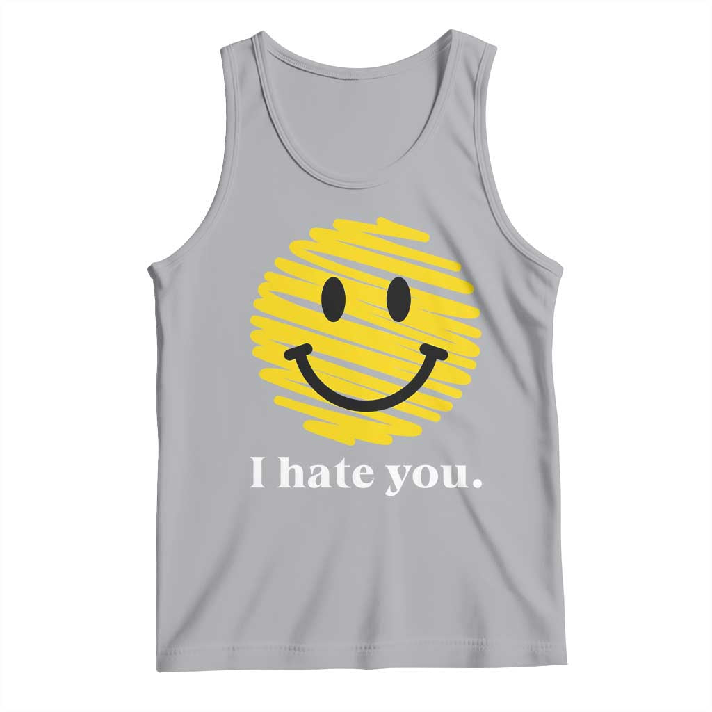 I Hate You Smile Face Meme Tank Top Viral Sarcastic Humor