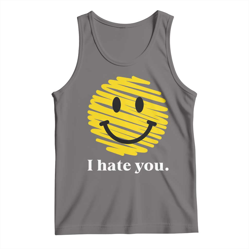 I Hate You Smile Face Meme Tank Top Viral Sarcastic Humor