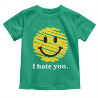 I Hate You Smile Face Meme Toddler T Shirt Viral Sarcastic Humor