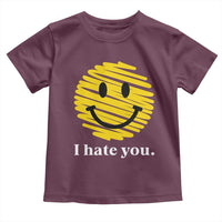 I Hate You Smile Face Meme Toddler T Shirt Viral Sarcastic Humor
