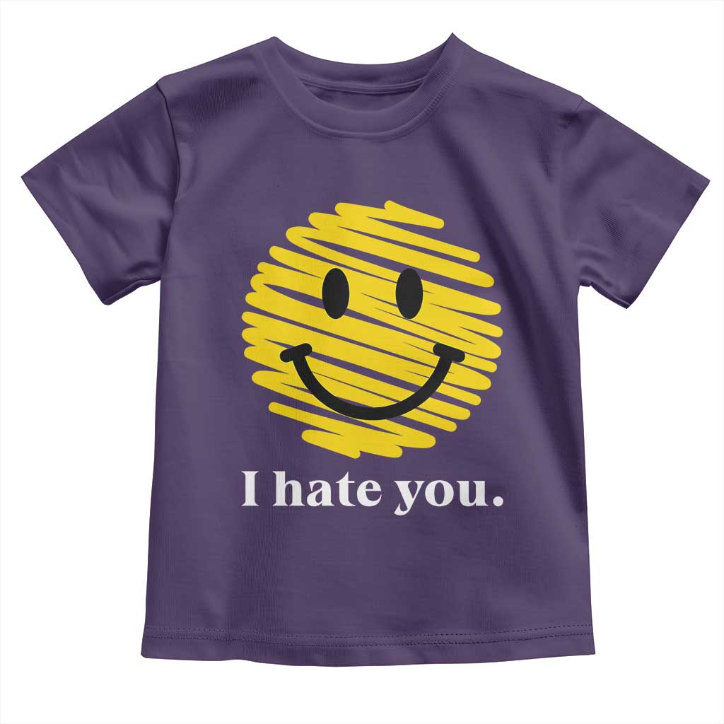 I Hate You Smile Face Meme Toddler T Shirt Viral Sarcastic Humor