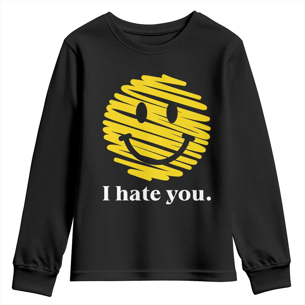 I Hate You Smile Face Meme Youth Sweatshirt Viral Sarcastic Humor