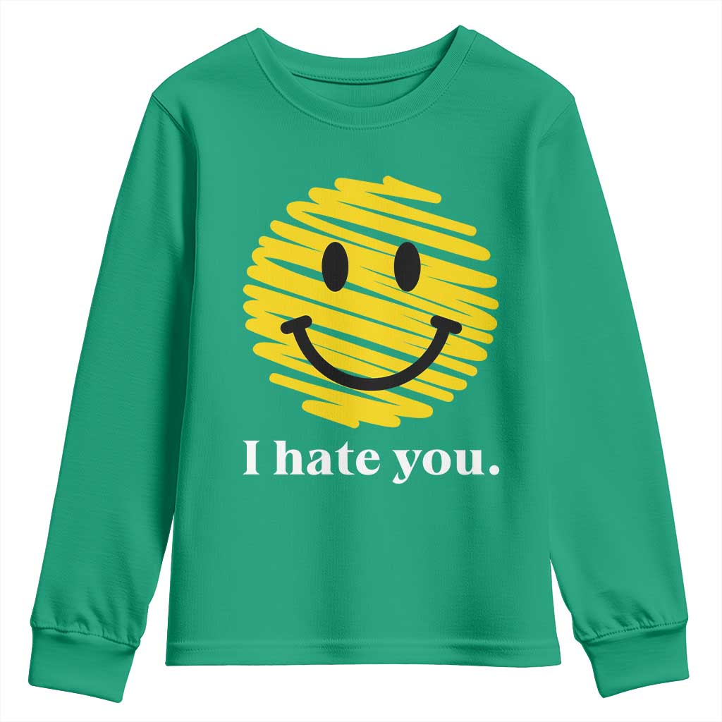 I Hate You Smile Face Meme Youth Sweatshirt Viral Sarcastic Humor
